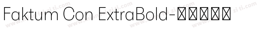 Faktum Con ExtraBold字体转换